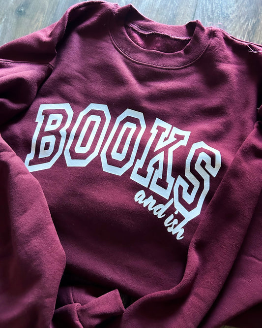 "BOOKS and ish" Sweatshirt (Wine)